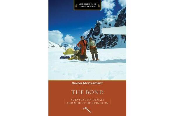 The Bond - Survival and Denali and Mount Huntington