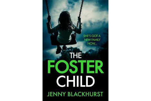 The Foster Child - 'a sleep-with-the-lights-on thriller'