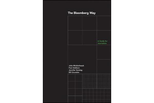 The Bloomberg Way - A Guide for Journalists