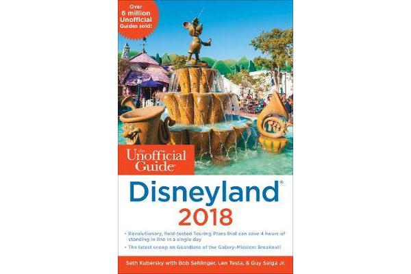 The Unofficial Guide to Disneyland 2018