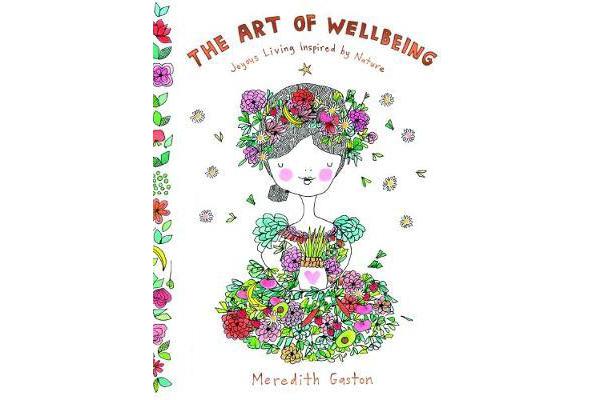 The Art of Wellbeing - Joyous living inspired by nature