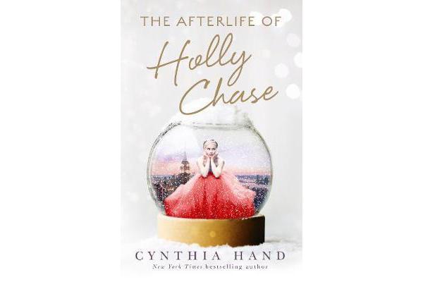 The Afterlife of Holly Chase