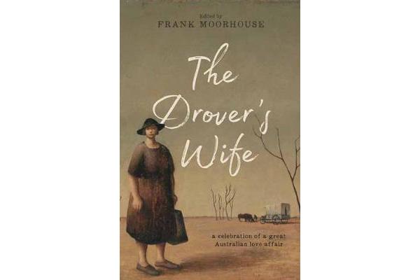 The Drover's Wife - A Collection