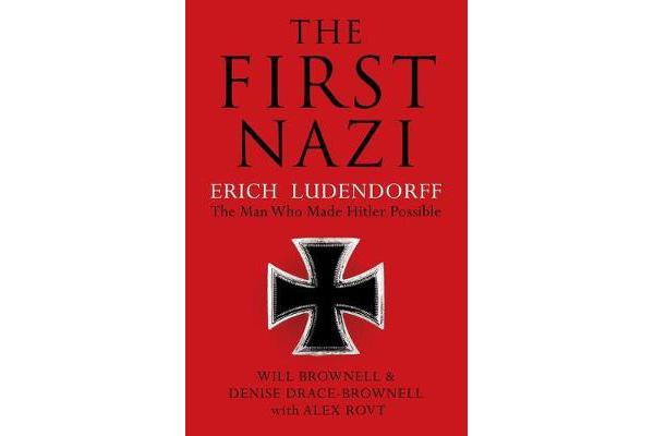 The First Nazi - Erich Ludendorff