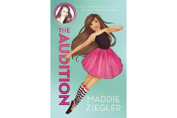 The Audition (Maddie Ziegler Presents, Book 1)