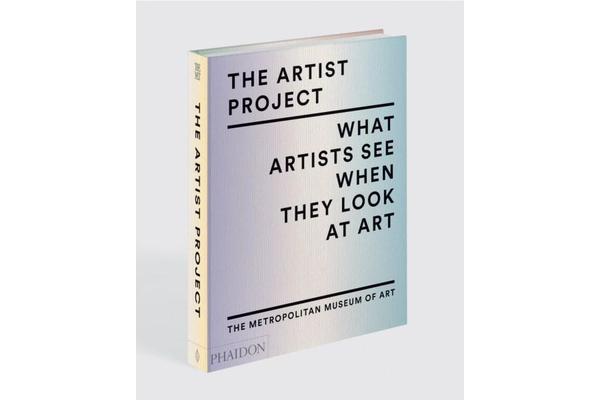 The Artist Project - What Artists See When They Look At Art