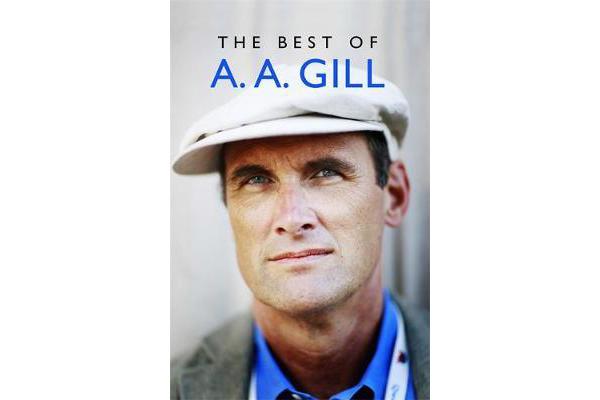 The Best of A. A. Gill