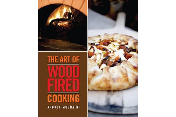 The Art of Woodfired Cooking