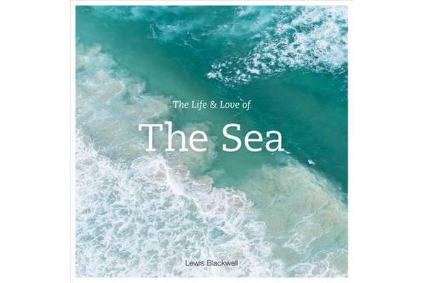 The Life and Love of the Sea