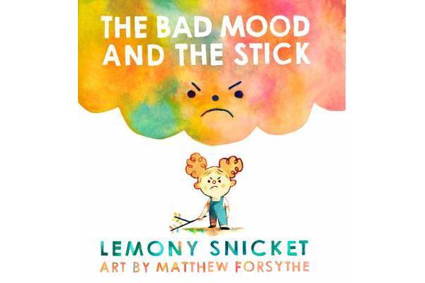 The Bad Mood and the Stick