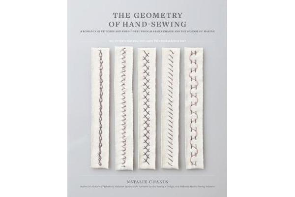 The Geometry of Hand-Sewing - A Romance in Stitches and Embroidery from Alabama Chanin and The School of Making