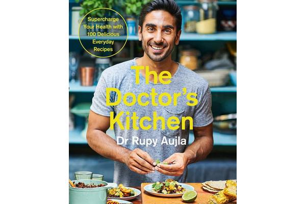 The Doctor's Kitchen - Supercharge your health with 100 delicious everyday recipes