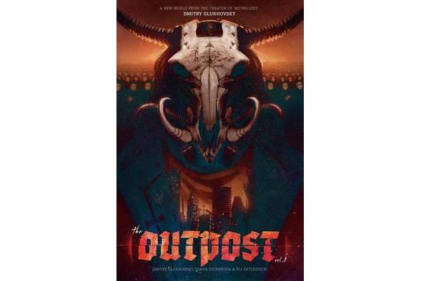 The Outpost - America: A Metro 2033 Universe Graphic Novel