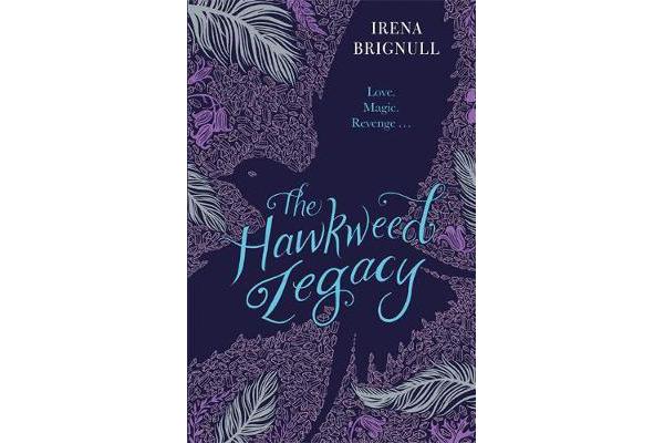 The Hawkweed Legacy - Book 2