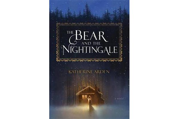 The Bear and the Nightingale