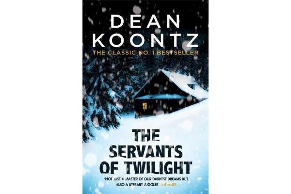 The Servants of Twilight - A dark and compulsive thriller