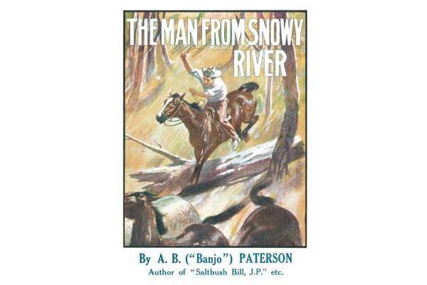 The Man From Snowy River and Other Verses