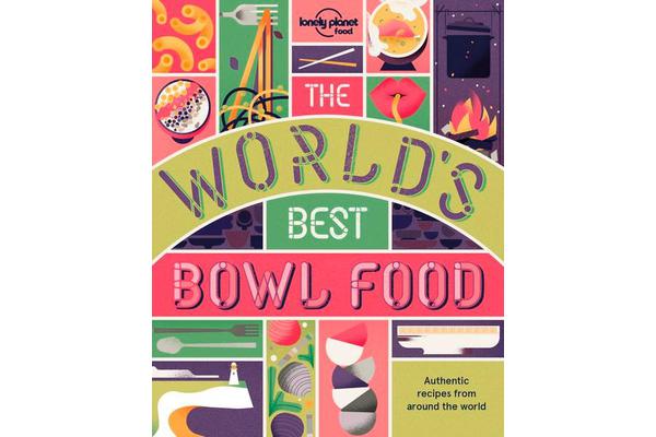 The World's Best Bowl Food - Where to find it and how to make it