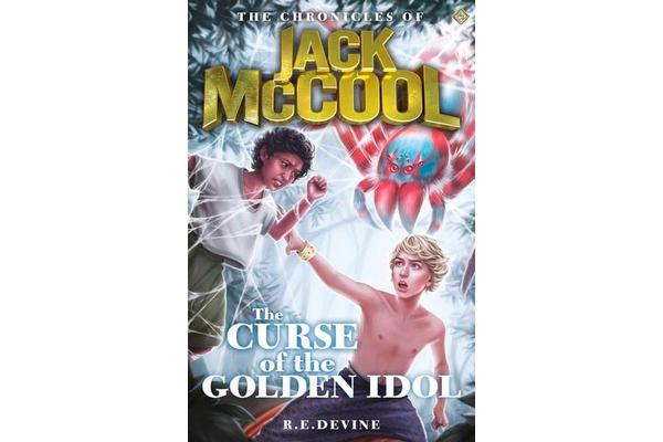 The Chronicles of Jack McCool - The Curse of the Golden Idol - Book 5