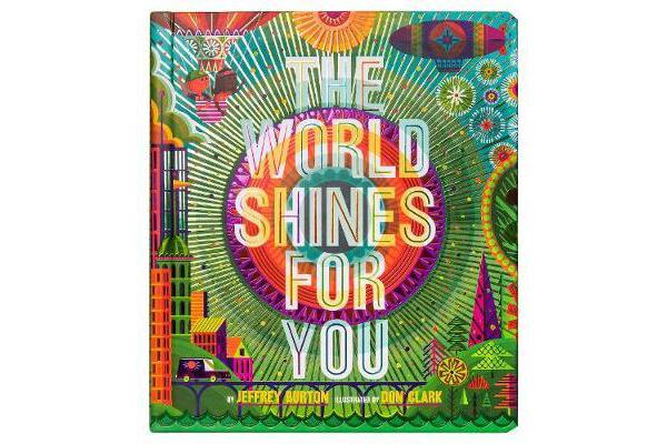 The World Shines for You