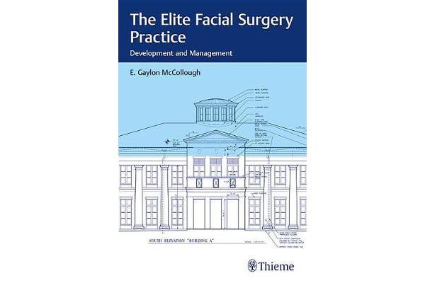 The Elite Facial Surgery Practice - Development and Management