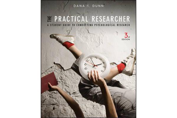 The Practical Researcher - A Student Guide to Conducting Psychological Research