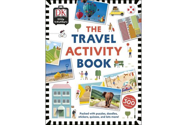 The Travel Activity Book - Packed with Puzzles, Doodles, Stickers, Quizzes, and Lots More!