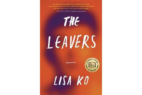 The Leavers - Winner of the PEN/Bellweather Prize for Fiction