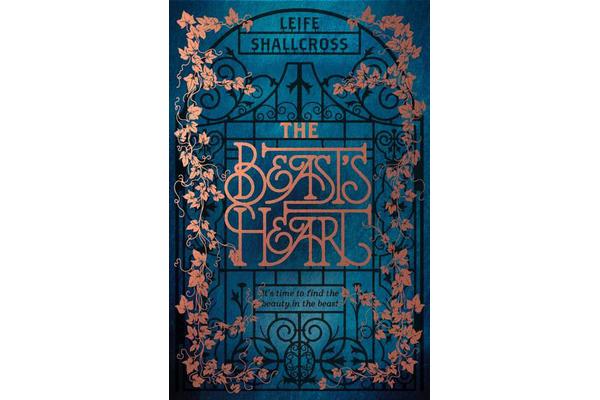 The Beast's Heart - The breathtakingly magical, brand new take on a tale as old as time