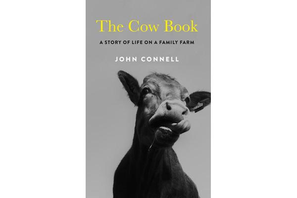 The Cow Book - A Story of Life on an Irish Family Farm