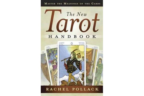 The New Tarot Handbook - Master the Meanings of the Cards