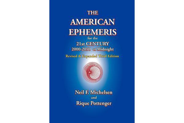 The American Ephemeris for the 21st Century, 2000-2050 at Midnight