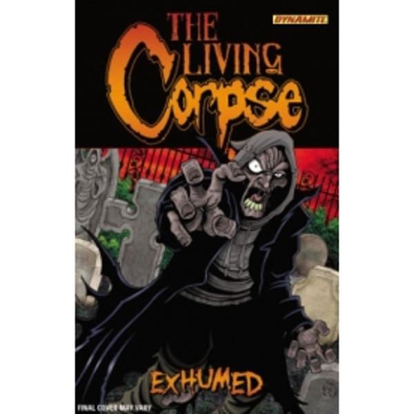 The Living Corpse: Exhumed Tp