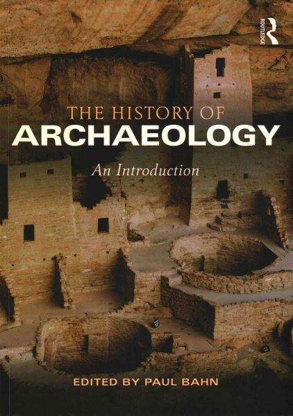 The History of Archaeology