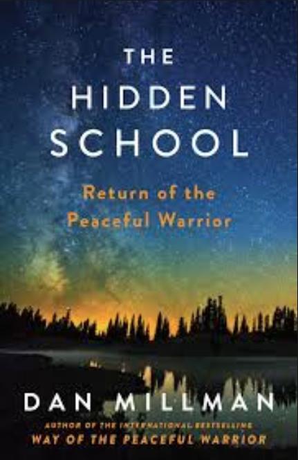 The Hidden School: Return of the Peaceful Warrior