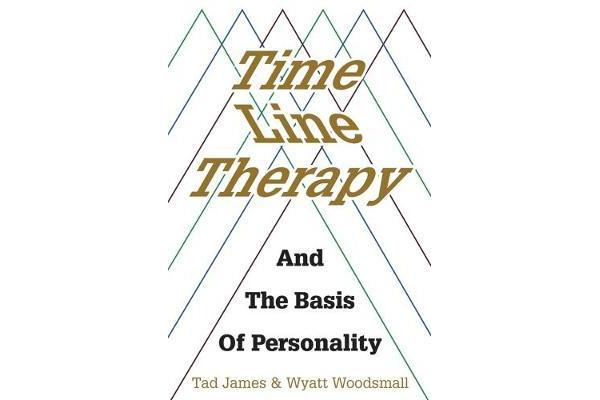 Time Line Therapy and the Basis of Personality