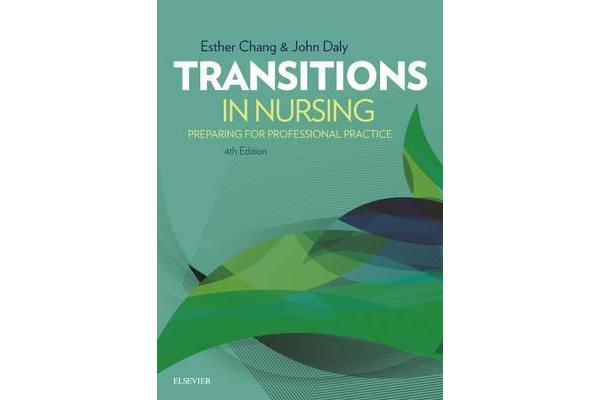 Transitions in Nursing - Preparing for Professional Practice