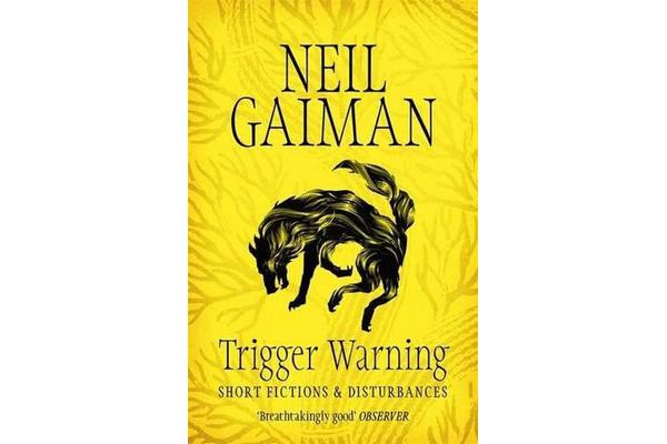 Trigger Warning - Short Fictions and Disturbances