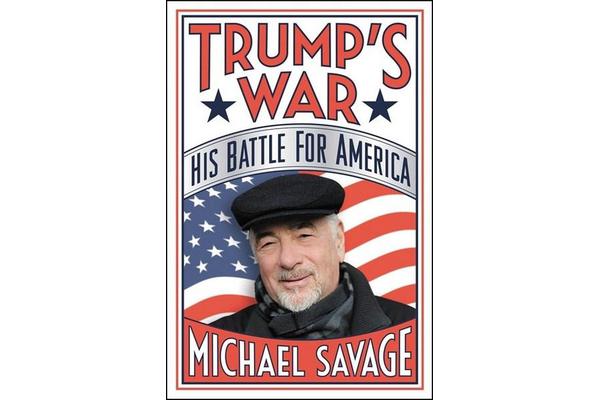 Trump's War - His Battle for America