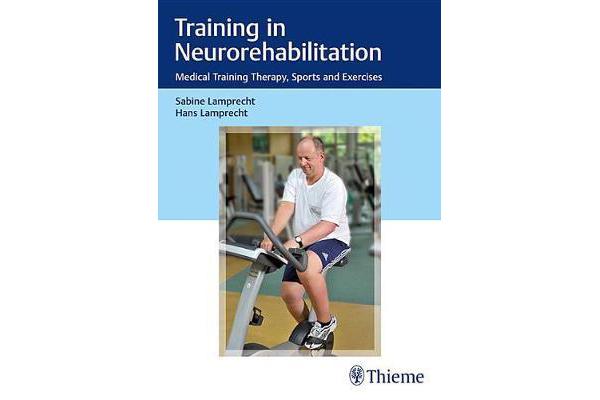 Training in Neurorehabilitation - Medical Training Therapy, Sports and Exercises