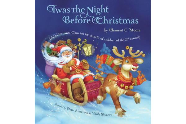 Twas the Night Before Christmas - Edited by Santa Claus for the Benefit of Children of the 21st Century