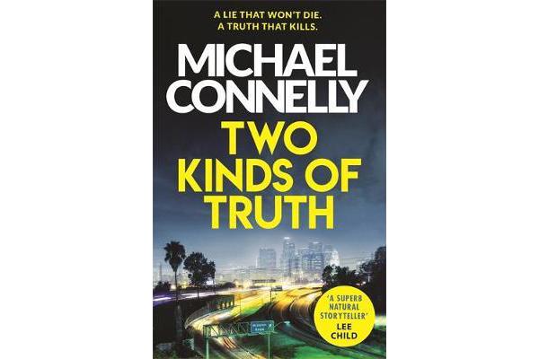 Two Kinds of Truth - The New Harry Bosch Thriller