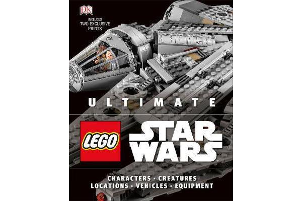 Ultimate LEGO Star Wars - Includes exclusive prints