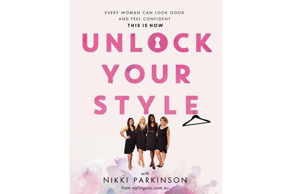 Unlock Your Style - Every woman can look good and feel confident - this is how