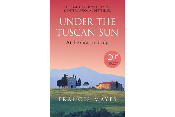 Under The Tuscan Sun - Anniversary Edition