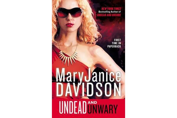 Undead and Unwary - A Queen Betsy Novel