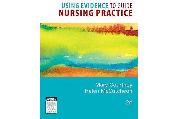 Using Evidence to Guide Nursing Practice