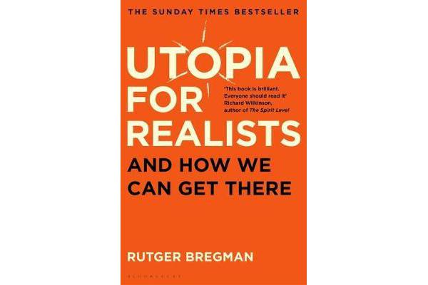 Utopia for Realists - And How We Can Get There