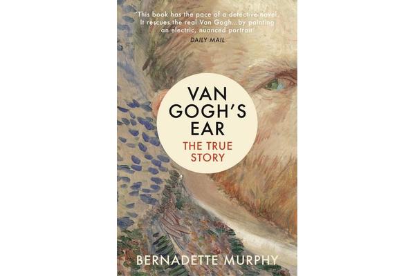 Van Gogh's Ear - The True Story