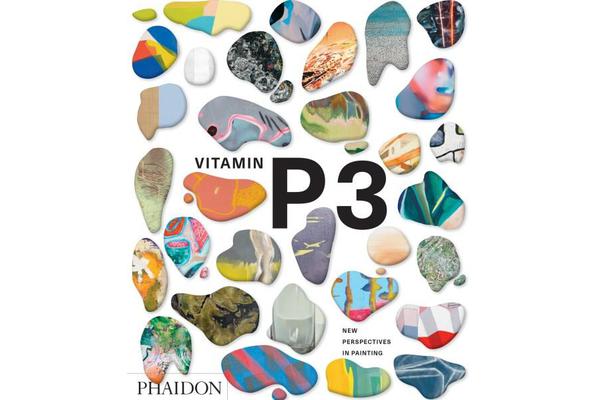 Vitamin P3 - New Perspectives in Painting